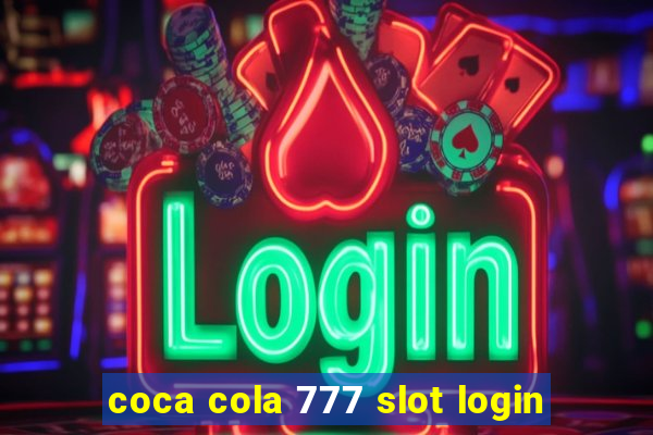 coca cola 777 slot login